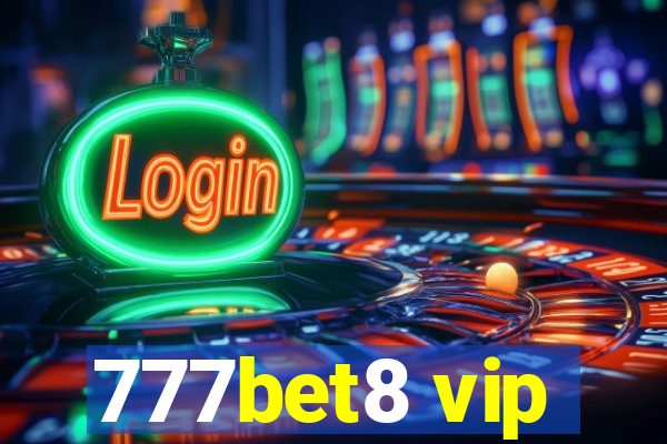 777bet8 vip